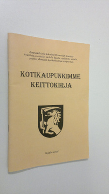 Eija Salminen : Kotikaupunkimme keittokirja