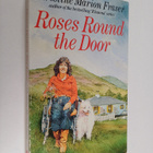 Christine Marion Fraser : Roses Round the Door - pikkukuva 1