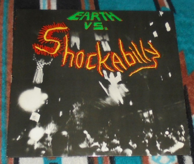 SHOCKABILLY ~ Earth vs. Shockabilly ~ LP Eugene Chadbourne