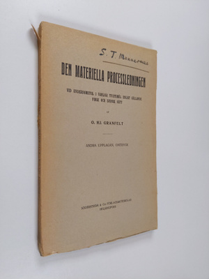 O. Hj Granfelt : Den materiella processledningen vid unde...