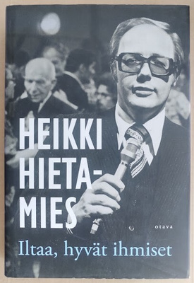 Heikki Hietamies: Iltaa, hyvät ihmiset