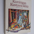 Tiina Kaila : Kuningas Rastasnokka : suomalaisia kansansa... - pikkukuva 1