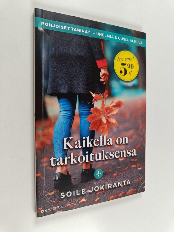 Soile Jokiranta : Kaikella on tarkoituksensa