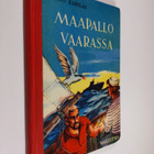 Tauno Karilas : Maapallo vaarassa : seikkailukertomus - pikkukuva 1