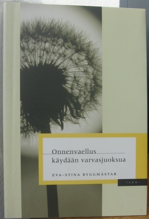 Eva-Stina Byggmästar: Onnenvaellus käydään varvasjuoksua