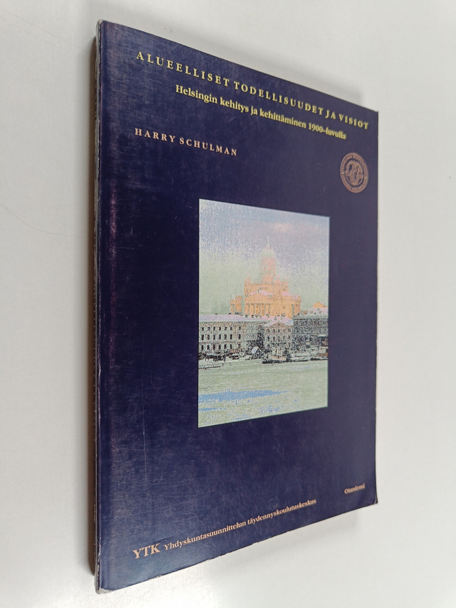 Harry Schulman : Alueelliset todellisuudet ja visiot : He...