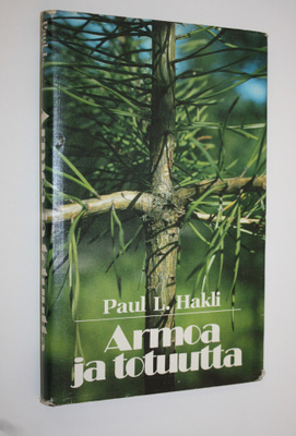 Paul L. Hakli : Armoa ja totuutta : sunnuntain sana : tek...