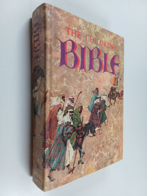 The children's bible : The old testament ; The new testament