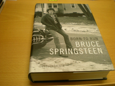 Bruce Springsteen: Born to Run - Omaelämäkerta