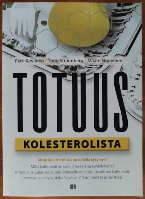 Kovanen, Strandberg & Huovinen: Totuus kolesterolista