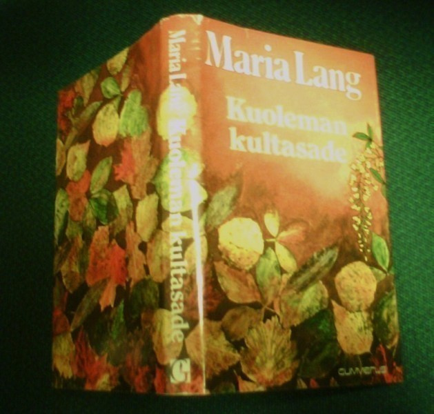Maria Lang: Kuoleman kultasade (1.p.1982) Sis.postikulut