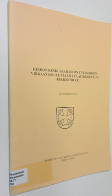 Seppo Häkkinen : Kirkon keskusrahaston tuki kirkon virkaa...