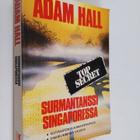 Adam Hall : Surmantanssi Singaporessa - pikkukuva 1