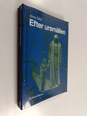 Arne Sikö : Efter ursmällen