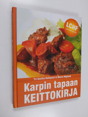 Annika Dahlqvist ym. : Karpin tapaan keittokirja