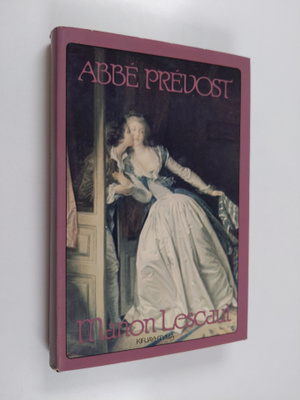 Abbe Prevost : Manon Lescaut