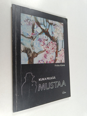 Pirkko Kärnä : Kuka pelkää mustaa