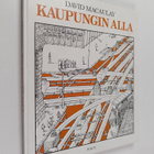 David Macaulay : Kaupungin alla - pikkukuva 1