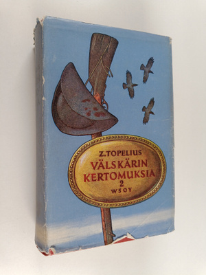 Zacharias Topelius : Välskärin kertomuksia 2
