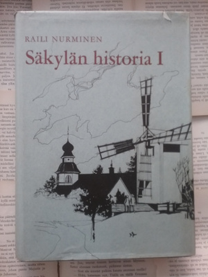 Raili Nurminen - Säkylän historia I (sid.)