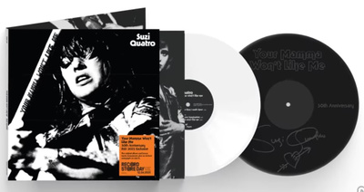 SUZI QUATRO : Your Mamma Won’t Like Me, RSD 2025, uusi