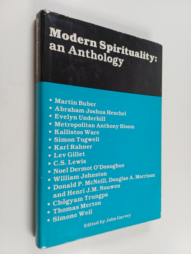 John Garvey : Modern Spirituality - An Anthology