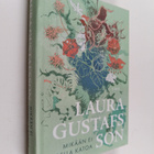Laura Gustafsson : Mikään ei todella katoa - pikkukuva 1