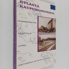 Kylästä kaupunginosiksi : Hukanhauta, Penttilä, Utra : hi... - pikkukuva 1