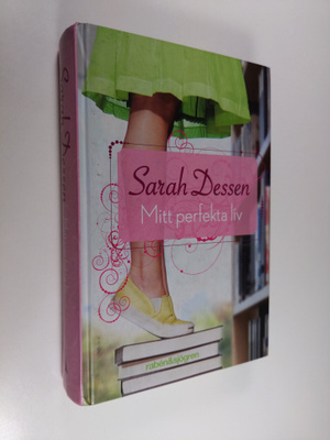 Sarah Dessen : Mitt perfekta liv