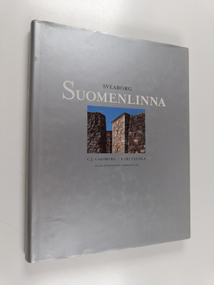 C. J. Gardberg : Sveaborg = Suomenlinna