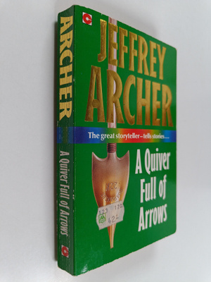 Jeffrey Archer : A Quiver Full of Arrows