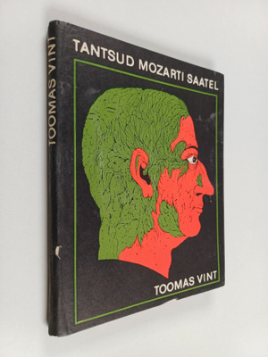Toomas Vint : Tantsud Mozarti saatel