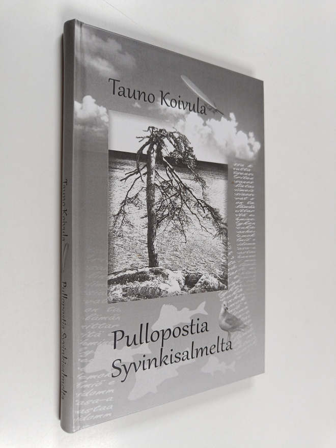 Tauno Koivula : Pullopostia Syvinkisalmelta (signeerattu,...