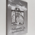 Tauno Koivula : Pullopostia Syvinkisalmelta (signeerattu,... - pikkukuva 1