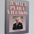 Kalle Hasto : Jumala puhuu vieläkin (signeerattu) - pikkukuva 1