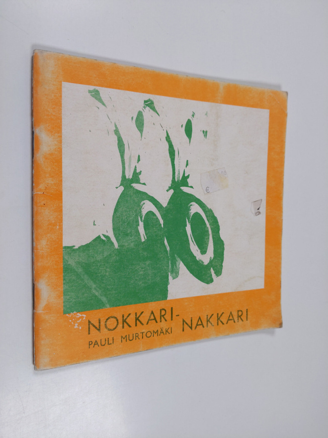 Pauli Murtomäki : Nokkari-Nakkari