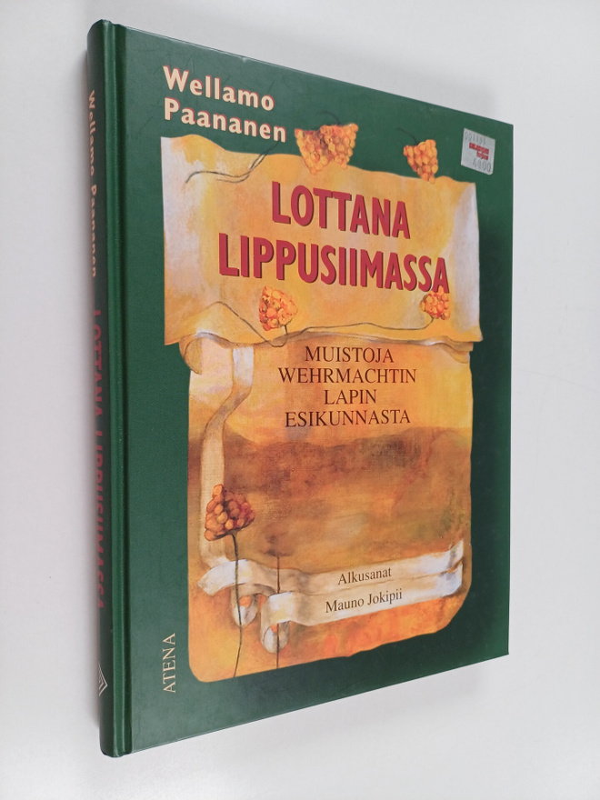 Vellamo Paananen : Lottana lippusiimassa : muistoja Wehrm...
