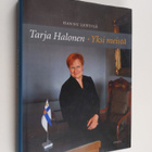 Hannu Lehtilä : Tarja Halonen : yksi meistä - pikkukuva 1