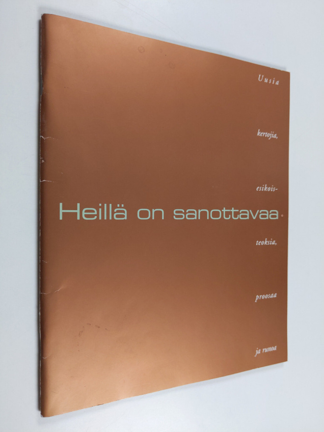 Heillä on sanottavaa : Uusia kertojia, esikoisteoksia, pr...