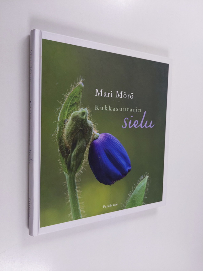 Mari Mörö : Kukkasuutarin sielu (signeerattu)
