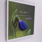Mari Mörö : Kukkasuutarin sielu (signeerattu) - pikkukuva 1