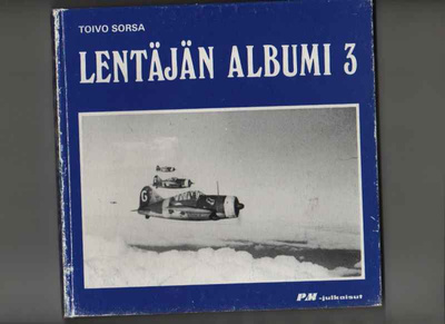 Sorsa, Toivo: Lentäjän albumi 3, PM-julkaisut 1979, yvk., K3