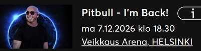 7.12 Pitbull keikka early entrence permantolippu
