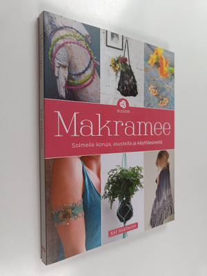 Kat Hartmann : Makramee : solmeile koruja, asusteita ja k...