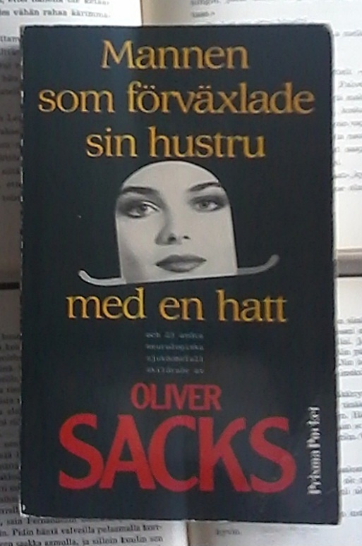 Oliver Sacks - Mannen som förväxlade sin hustru med en hatt
