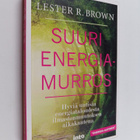 Lester R. Brown : Suuri energiamurros : hyviä uutisia ene... - pikkukuva 1