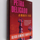 Alicia Gimenez Bartlett : Petra Delicado ja merkityt tytöt - pikkukuva 1