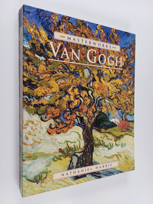 Nathaniel Harris : The Masterworks of Van Gogh
