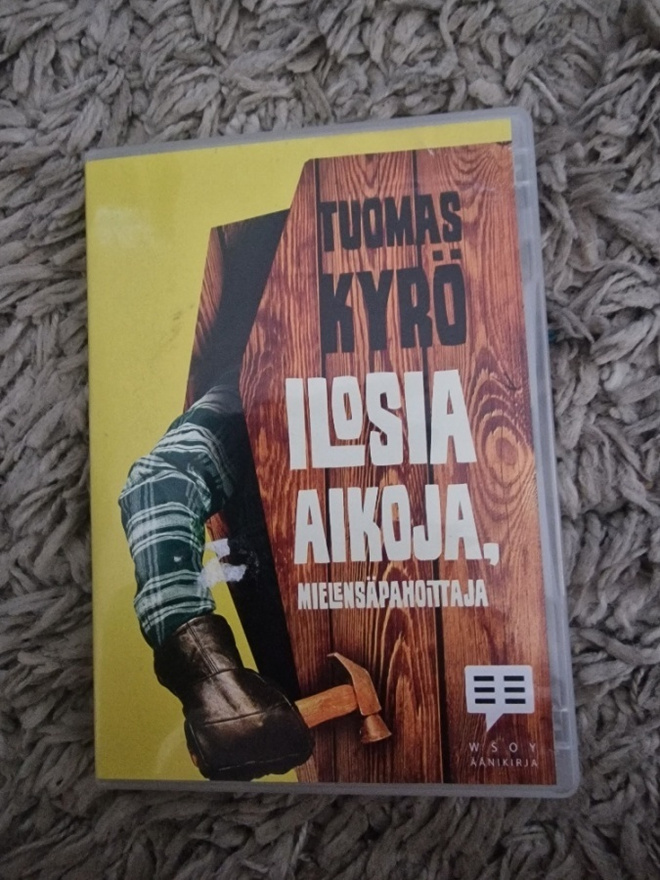 Iloisia aikoja, mielensäpahoittaja (äänikirja)