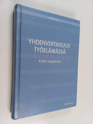 Katja Leppänen : Yhdenvertaisuus työelämässä